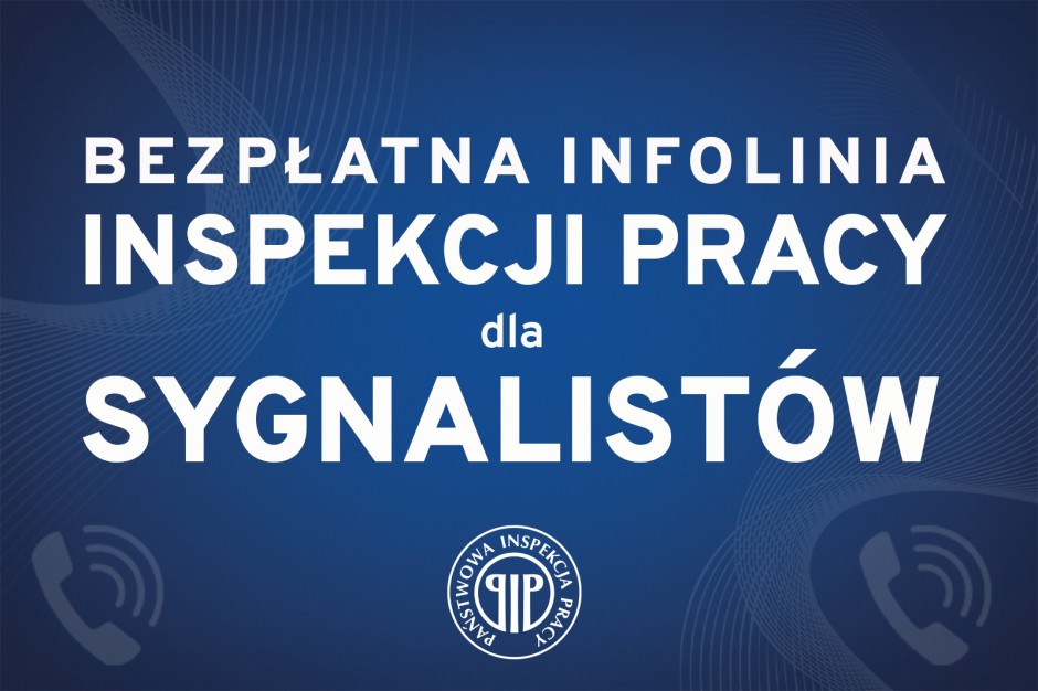 Bezpłatna infolinia Inspekcji Pracy dla sygnalistów