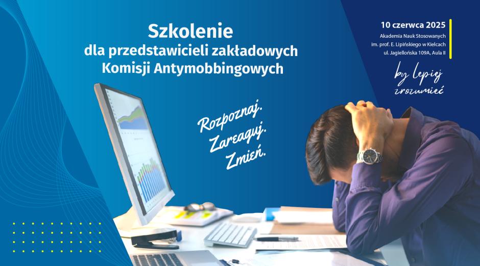  Szkolenie dla przedstawicieli zakładowych Komisji Antymobbingowych 10.06.2025