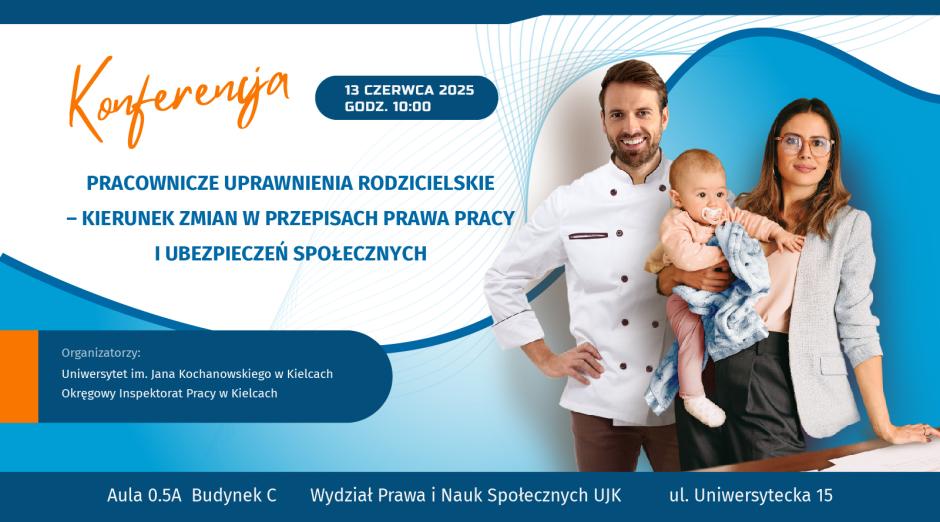 Konferencja - Pracownicze uprawnienia rodzicielskie 13.06.2025